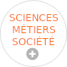 Sciences Métiers Société